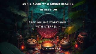 432 Hz Sonic Alchemy Sonic Geometry and Sound Healing Ableton Online Workshop