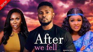 Trending Movie After We Fell ft. Cha Cha Ekeh  Maurice Sam and Sonia Uche Nollywood 2024
