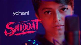 Yohani  - Shiddat Title Track  Official Female Version  Manan Bhardwaj