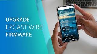 EZCast Wire Firmware Upgrade