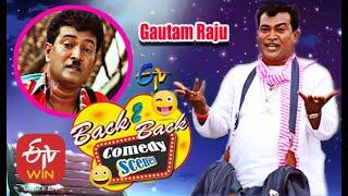 Gautam Raju   Back to Back  Comedy Scenes - 2  ETV Cinema