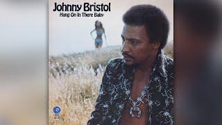 Johnny Bristol - Reaching Out for Your Love Touch Me