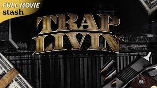 Trap Livin  Hood Drama  Full Movie  Drug Game