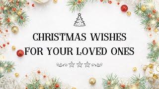 Christmas wishes for your loved ones  Classic Funny Romantic   WhatsApp Facebook Captions