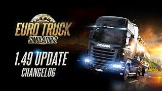 Euro Truck Simulator 2 1.49 Update Changelog