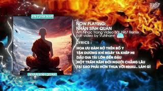 Nhân Sinh Quán - Jin Tuấn Nam x Thanh Huyy「Remix Version by 1 9 6 7」 Audio Lyrics Video