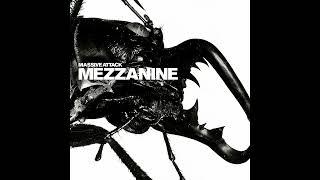 M̲a̲ssive A̲t̲tack - M̲e̲zzanine Full Album