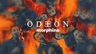 Odeon  morphine Official Music Video