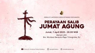 Dokumentasi Perayaan Salib Jumat Agung Jumat 7 April 2023 20.00 WIB