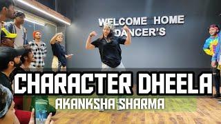 Character Dheela  Ready  Akanksha Sharma Choreography