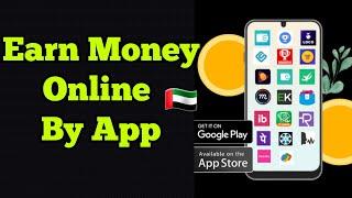 How to Earn money online by app in Dubai