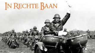 In Rechte Baan - Dutch Military March