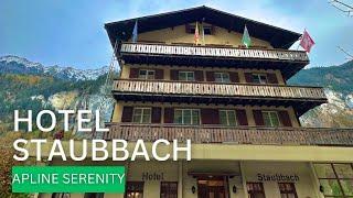 Hotel Staubbach Lauterbrunnen  Hotel Review  Switzerland