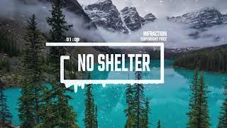 Epic Infraction - No Shelter Cinematic No Copyright Music