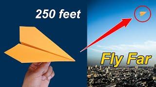 How To Make Paper Plane That Fly Long Time - Over 250 Feet  @paperplaneschannel1111