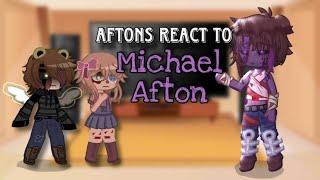 Aftons react to Michael Afton  FNAF  Future  My AU  CircusReactopia  REMAKE  P2?