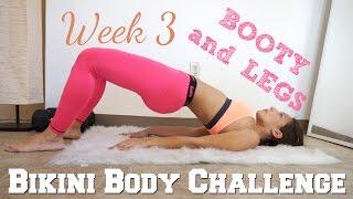 Bikini Body Challenge - Week 3 Booty & Legs