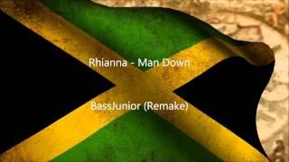 Reggae Rhianna - Man Down BassJunior Remix