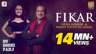 Fikar - Rahat Fateh Ali Khan  Neha Kakkar  Badshah  Do Dooni Panj