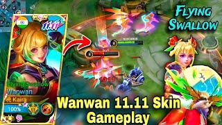 WANWAN NEW 11.11 SKIN GAMEPLAYFLYING SWALLOW️