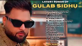 Gulab Sidhu new all songs 2024  Latest panjabi songs 2024  Gulab Sidhu Audio jukebox 2024.