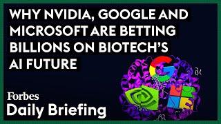 Why Nvidia Google And Microsoft Are Betting Billions On Biotech’s AI Future