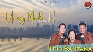 Trio Santana - Unang Maila Ho -  Official Music Video 