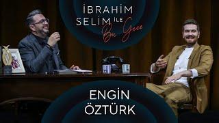 İbrahim Selim ile Bu Gece #55 Engin Öztürk Eskitilmiş Yaz