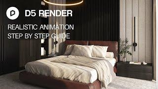 D5 Render  Realistic animation  Step by step guide