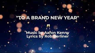 To A Brand New Year - songwriters LIVE performance and lyric video