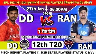 DD vs RAN Dream11 Prediction12th Match  BPL 2024  Dream 11 Team of Today Match