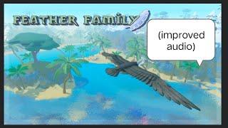 Checking out the new Petrels Better audio  ROBLOX FEATHER FAMILY