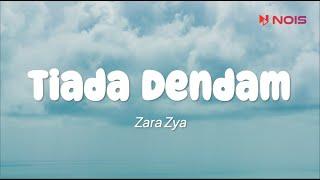 Zara Zya - Tiada Dendam Lirik