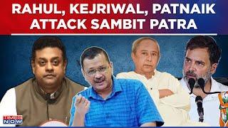 Rahul Kejriwal Patnaik Mahuas Selective Outrage Against Sambits Jagannath Bhakt Of Modi Remark