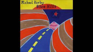 Michael Hurley - Help Me to Get Rid of Her  How Sweet I Roamed