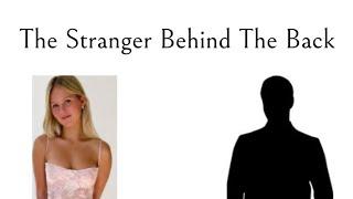 The Stranger Behind The Back PG-13 FILM