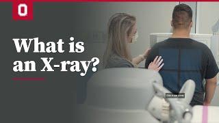 What is an X-ray?  Ohio State Medical Center
