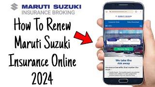 How To Renew Maruti Suzuki Insurance Online 2024  Car Insurance Renew kaise kare  Maruti Suzuki