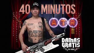 Damas Gratis - 40 Minutos ATR