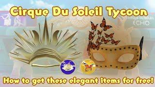 How to get Cirque Sun Inspired Crown & Monarch Inspired Mask for free in Cirque Du Soleil Tycoon