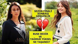 KAN ÇİÇEKLERİ SETİNDE GERGİNLİK YAĞMUR YÜKSEL VE BUSE BEDİR ARASINDA SEZON FİNALİ SONRASI NE OLDU?