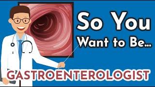 So You Want to Be a GASTROENTEROLOGIST Ep. 21