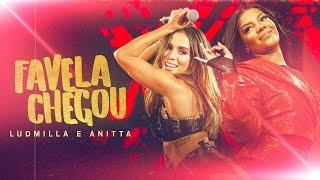 LUDMILLA e Anitta - Favela Chegou - DVD Hello Mundo Ao Vivo