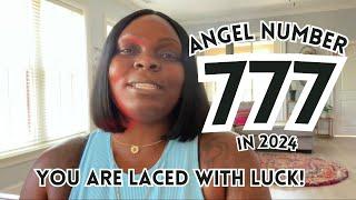 Angel Number 777 in 2024  You Are Laced With Luck  #777