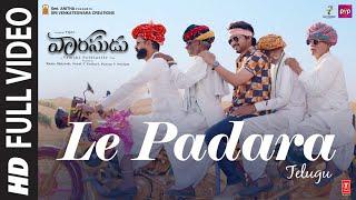 Full Video Le Padara Song  Vaarasudu  VijayRashmika Mandanna  Thaman S  Vamshi Paidipally