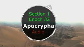 The Book of Enoch Chapter 32 - Audio Biblical Apocrypha