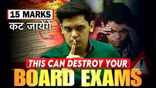 This Will Destroy your Board Exams 3 Big Mistakes Prashant Kirad