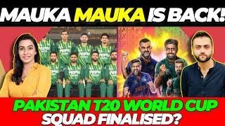 Pakistan T20 World Cup squad finalised? Mauka Mauka is BACK