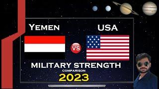 Yemen vs United States Military power comparison 2023 US