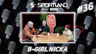 Sportland Podcast 36. B-Girl Nicka